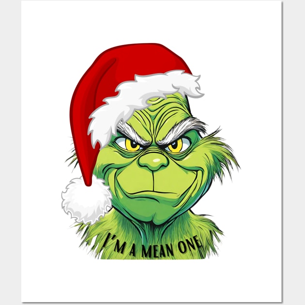 I’m a mean one mr grinch Wall Art by blaurensharp00@gmail.com